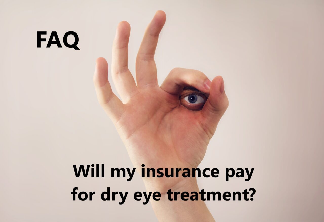 Dry Eye Treatment and Insurance Cover Dry Eyes Clinic